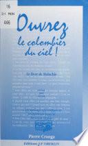 Ouvrez le Colombier du Ciel !