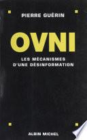 Ovni : les mécanismes d'une désinformation