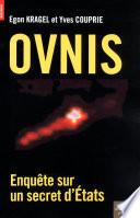 Livre OVNIS - Enquête sur un secret d'Etats