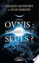Ovnis : sommes-nous seuls ?