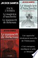 Pack Dos Santos 2 exemplaires - Diptyque Le Magicien d'Auschwitz / Le Manuscrit de Birkenau