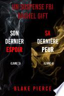 Pack mystère Rachel Gift : Son Dernier Espoir (tome 3) et Sa Dernière Peur (tome 4)