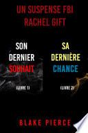 Pack mystère Rachel Gift : Son Dernier Souhait (tome 1) et Sa Dernière Chance (tome 2)