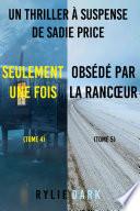 Pack mystère Sadie Price : Seulement une fois (tome 4) et Obsédé par la rancœur (tome 5)