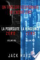 Pack Thriller d’Espionnage l’Agent Zéro : La Poursuite Zéro (#9) et La Vengeance Zéro (#10)