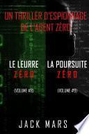 Pack Thriller d’Espionnage l’Agent Zéro : Le Leurre Zéro (#8) et La Poursuite Zéro (#9)