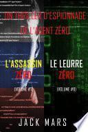 Pack Thriller d’Espionnage l’Agent Zéro : L’Assassin Zéro (#7) et Le Leurre Zéro (#8)