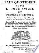 Pain quotidien pour l'homme animal et l'homme spirituel, à l'usage des paysans des montagnes