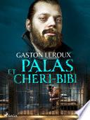 Palas et Chéri-Bibi