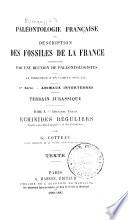 Paléontologie française: Terrains jurassiques. (1. sér.) 10 v. and 10 atlases. 1842-89. (2. sér. Végétaux, plantes jurassiques, par le Cte de Saporta) 4 v. and 4 atlases. 1873-91