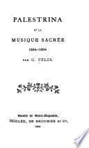 Palestrina et la musique sacrée, 1594-1894