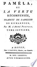 PAMÉLA, OU LA VERTU RÉCOMPENSÉE, TRADUIT DE L' ANGLOIS DE RICHARDSON, Par M. L' ABBÉ PREVOST.