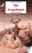 Pan et le cauchemar - Guérir notre folie
