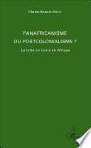 Panafricanisme ou postcolonialisme?