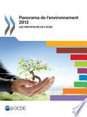 Panorama de l'environnement 2013 Les indicateurs de l'OCDE