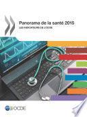 Panorama de la santé 2015 Les indicateurs de l'OCDE