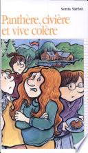 Panthère, civière et vive colère