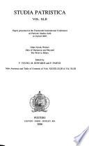 Papers Presented at the Fourteenth International Conference on Patristic Studies Held in Oxford 2003: Other Greek writers; John of Damascus and beyond; The West to Hilary