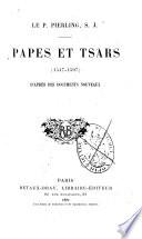 Papes et tsars (1547-1597) d'aprês des documents nouveaux