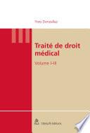 Paquet: Traité de droit médical Vol I, Vol II et Vol III