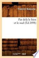Par Dela Le Bien Et Le Mal (Ed.1898)