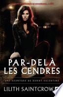 Par-delà les cendres - Une aventure de Danny Valentine