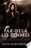 Par-delà les cendres - Une aventure de Danny Valentine