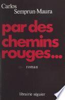 Par des chemins rouges