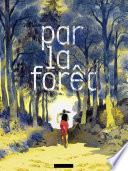 Par la forêt