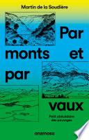 Par monts et par vaux - Petit abécédaire des paysages