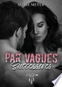 Par vagues successives