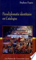 Paradiplomatie identitaire en Catalogne