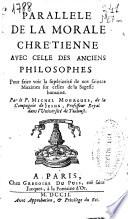Parallele de la morale Chrétienne avec celle des anciens philosophes