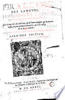 Parallele des langues, françoise, et latine, Rapporté au plus prés de leurs proprietés... Par le P. Philibert Monet...