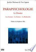 Parapsychologie : le Dossier
