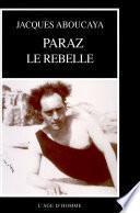 Paraz le rebelle