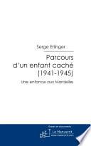 Parcours d'un enfant caché (1941-1945)