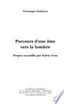 Parcours d'une âme vers la lumière