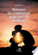 Parcours du combattant pour une vie meilleure