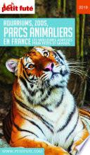 PARCS ANIMALIERS (GUIDE DES) 2019 Petit Futé