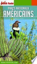 PARCS NATIONAUX AMÉRICAINS 2018/2019 Petit Futé