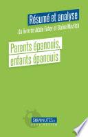 Parents épanouis, enfants épanouis (Résumé et analyse du livre de Adele Faber et Elaine Mazlish)