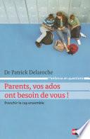 Parents vos ados ont besoin de vous !