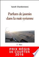 Parfum de jasmin dans la nuit syrienne