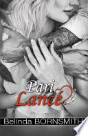 Pari lancé