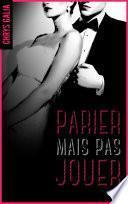Parier mais pas jouer 1