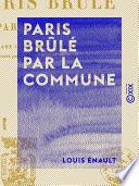 Paris brûlé par la Commune