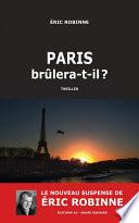 Paris brûlera-t-il ?