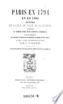 Paris en 1794 et en 1795; histoire de la rue, du Club, de la famille