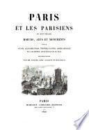 Paris et les Parisiens au XIXe siècle; moeurs, arts et monuments